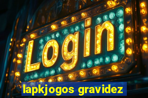 lapkjogos gravidez